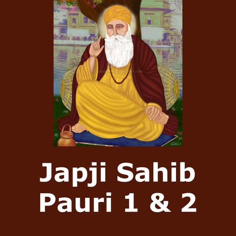 Japji Sahib Pauri 1 & 2 | Boomplay Music