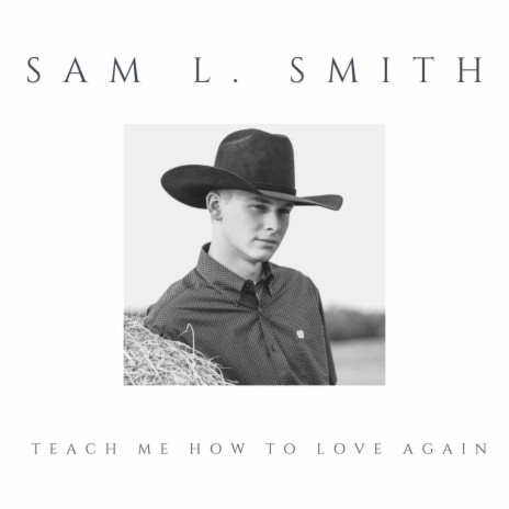 Teach Me How to Love Again | Boomplay Music