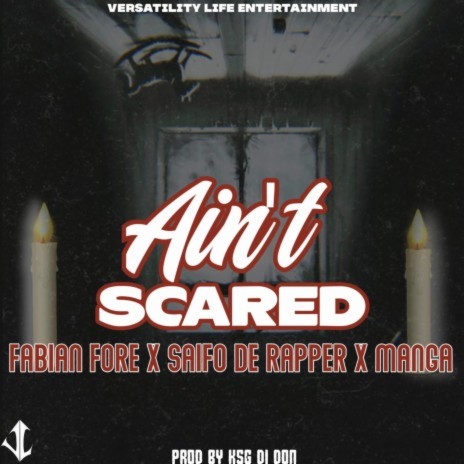 Ain't scared /Bitch (freestyle) ft. Saifo De Rapper & Manga | Boomplay Music