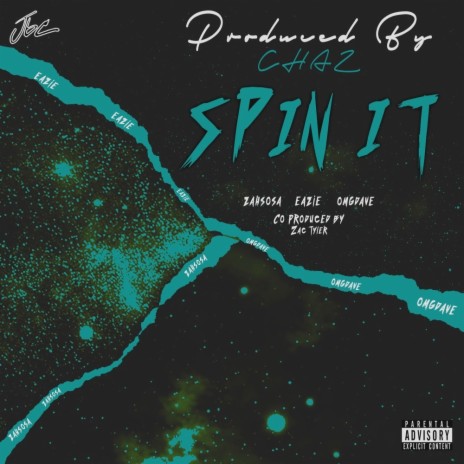 Spin It (feat. ZahSosaa, Eazie & OMGDave)
