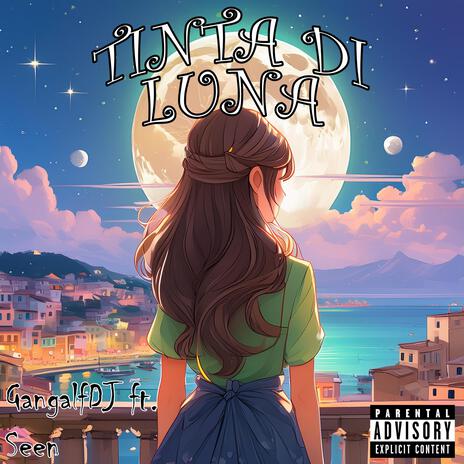 Tinta di Luna ft. Seen | Boomplay Music