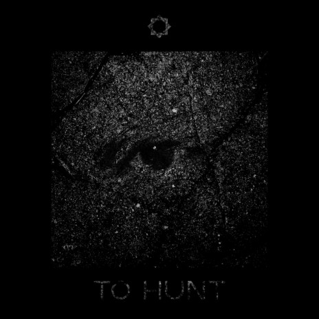 To Hunt | Boomplay Music