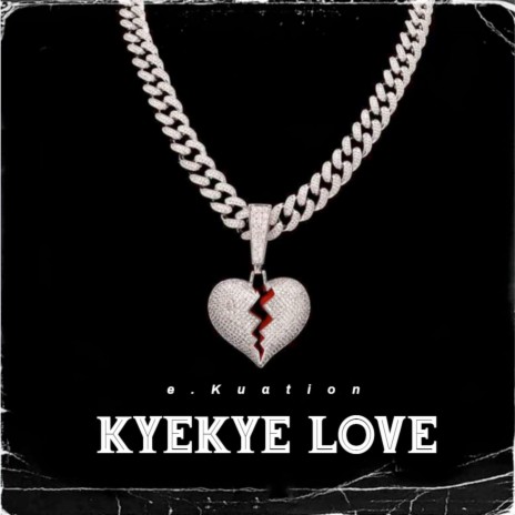 Kyekye Love | Boomplay Music