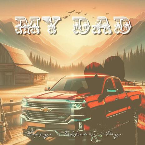 My Dad (Country Song Last Night Freestyle) [Happy Father's Day] | Boomplay Music