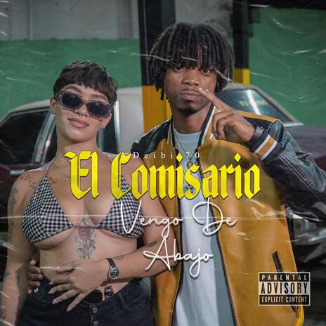 Vengo De Abajo (Deibi 70 El Comisario) | Boomplay Music