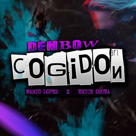 Dembow Cogidon ft. Erick Osuna | Boomplay Music