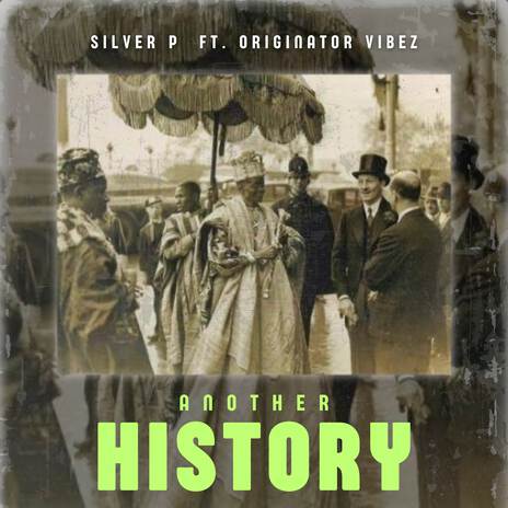 Another History ft. Originator Vibez | Boomplay Music