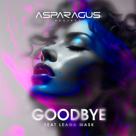 Goodbye ft. Leana Mask | Boomplay Music