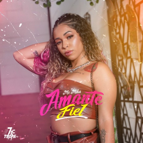 Amante Fiel | Boomplay Music