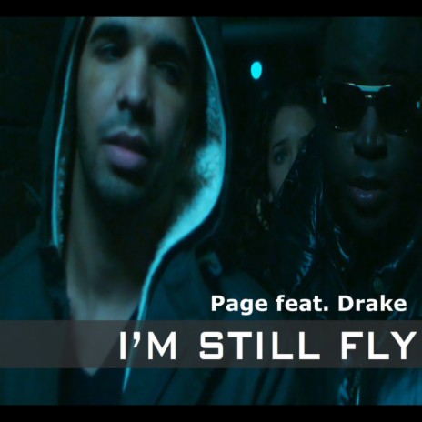 I'm Still Fly feat. Drake (Clean) | Boomplay Music