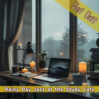 Rainy Day Jazz at the Study Cafe