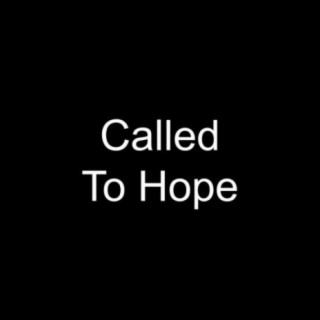 Called To Hope