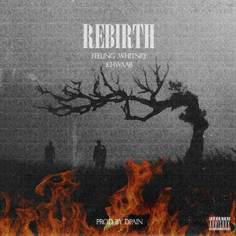 Rebirth ft. Khwaab | Boomplay Music