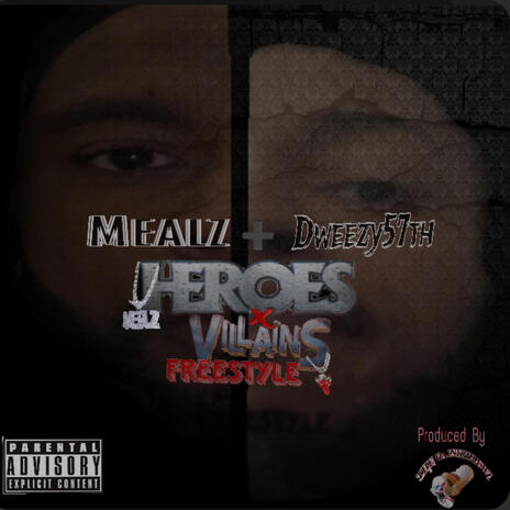 Heros & Villains ft. Dweezy57th | Boomplay Music