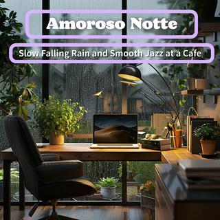 Slow Falling Rain and Smooth Jazz at a Cafe