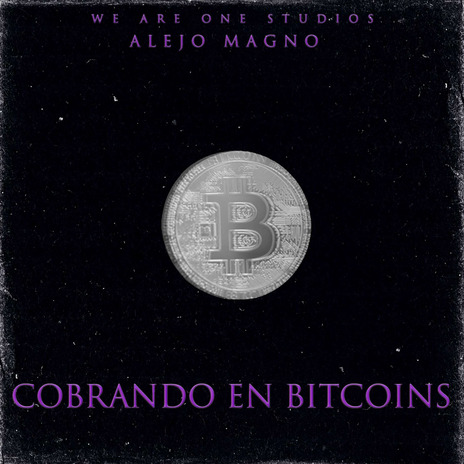 Cobrando en Bitcoins | Boomplay Music