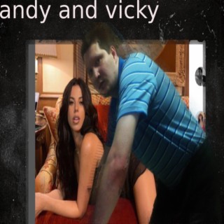 ANDY AND VICKY