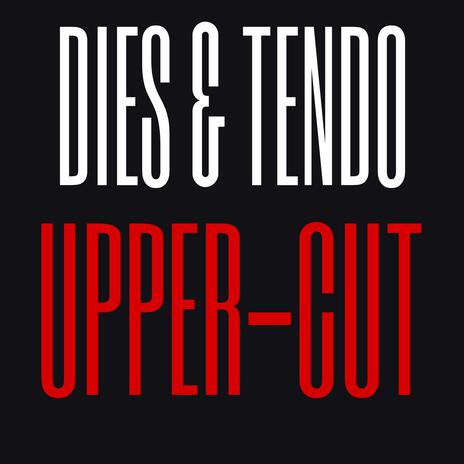 UPPER-CUT ft. TENDO | Boomplay Music