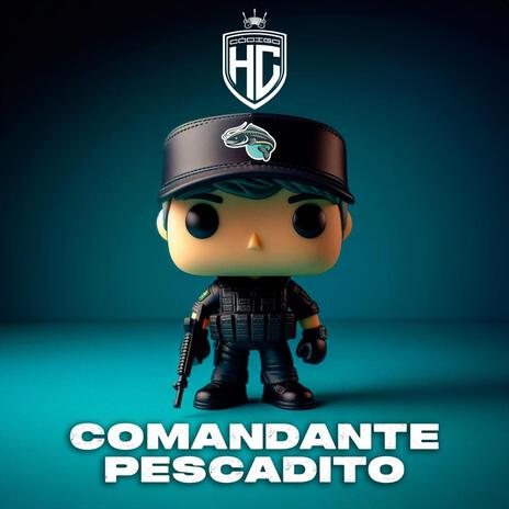 Comandante pescadito | Boomplay Music