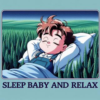 Sleep Baby And Relax