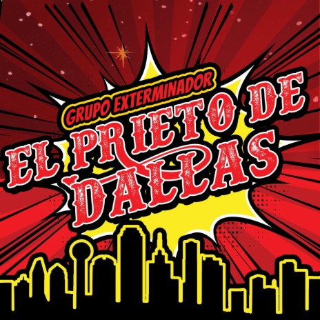 El Prieto De Dallas | Boomplay Music