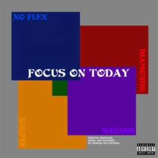 Focus on Today