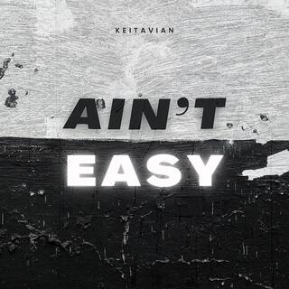 Ain't Easy lyrics | Boomplay Music