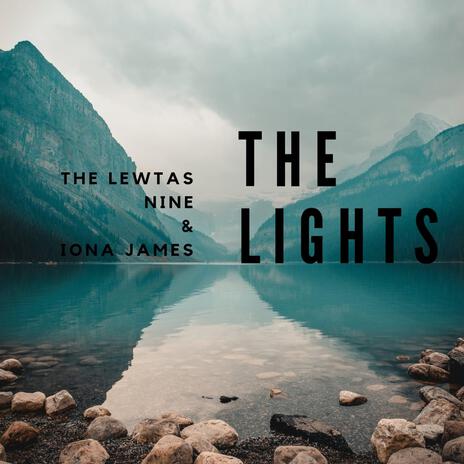 The Lights ft. Iona James | Boomplay Music