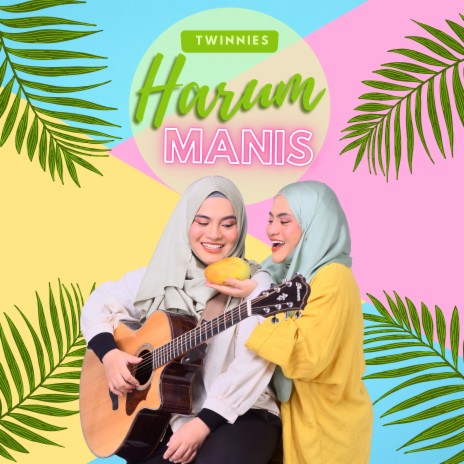 Harum Manis | Boomplay Music