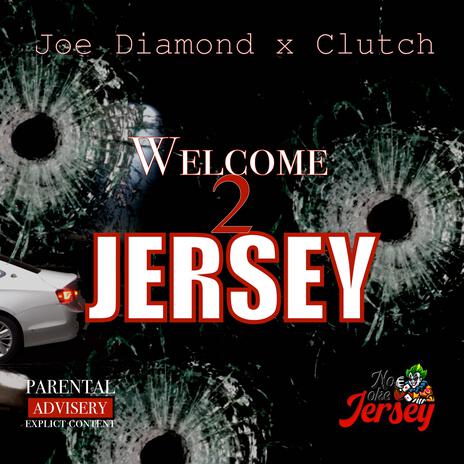 Welcome 2 Jersey ft. Clutch