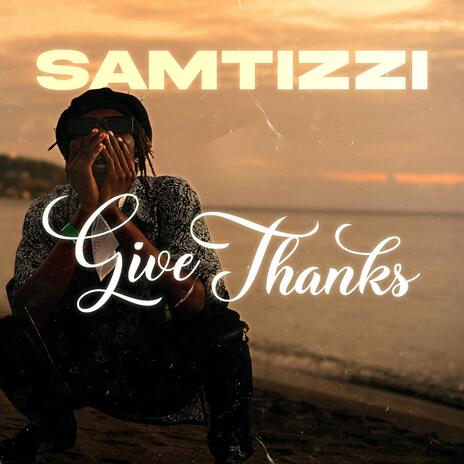 Give Thanks | Boomplay Music