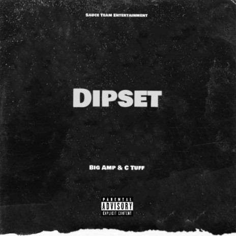 Dipset (feat. C Tuff) | Boomplay Music