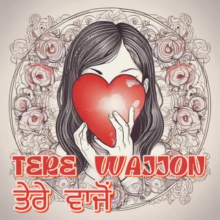 Tere Wajjon