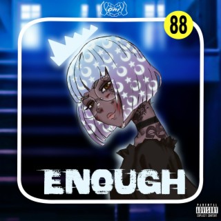 Enough