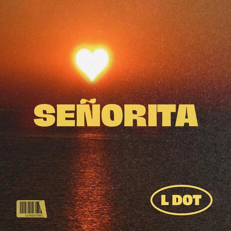 Señorita | Boomplay Music