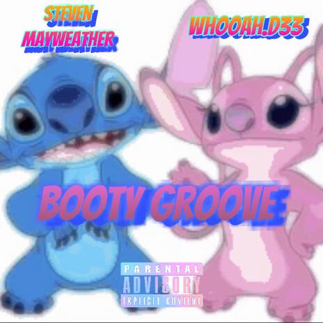 Booty Groove ft. WOAAH.D33 | Boomplay Music