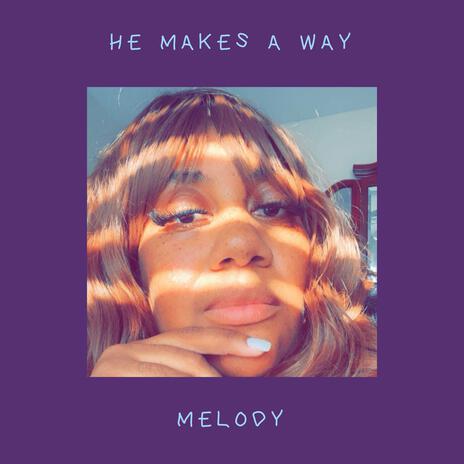 He Makes A Way | Boomplay Music