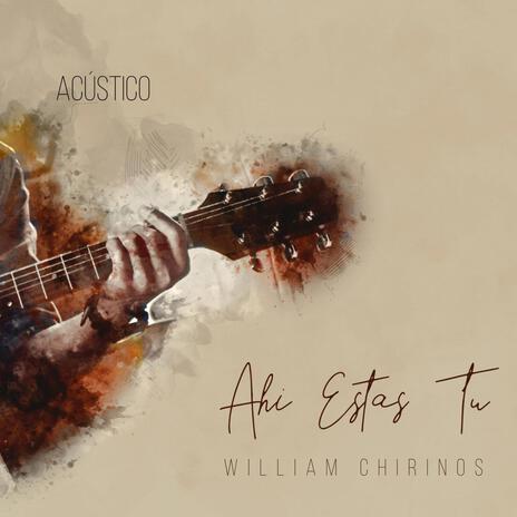 Ahí Estas Tú (Versión acústica) | Boomplay Music