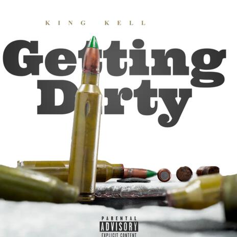 Getting Dirty | Boomplay Music