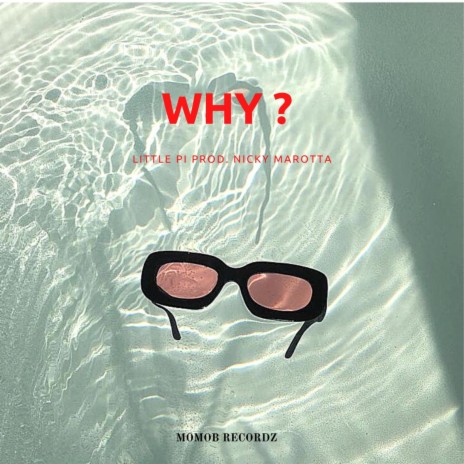 WHY ? | Boomplay Music