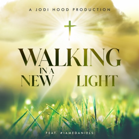 Walking In A New Light | Boomplay Music