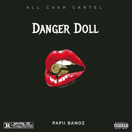 Danger Doll | Boomplay Music