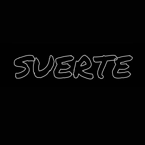 SUERTE ft. KaymSoulzZ