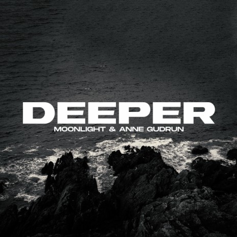 Deeper ft. Anne Gudrun | Boomplay Music