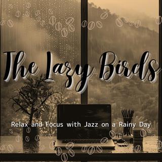 Relax and Focus with Jazz on a Rainy Day