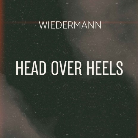 Head over Heels | Boomplay Music