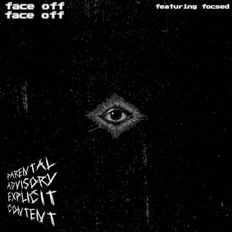 face off ft. Focsed | Boomplay Music