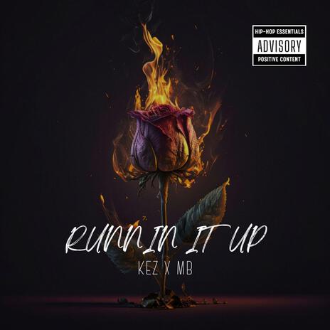 Runnin It Up ft. MB | Boomplay Music
