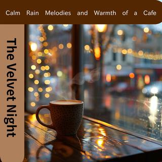 Calm Rain Melodies and Warmth of a Cafe