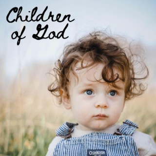 Children of God lyrics | Boomplay Music